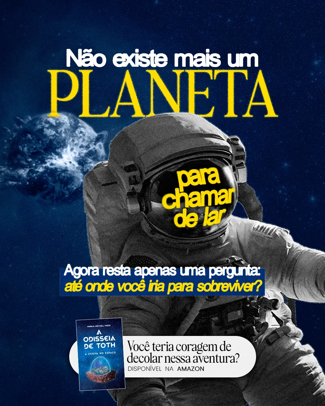 Post de divulgação com astronauta e planeta Terra